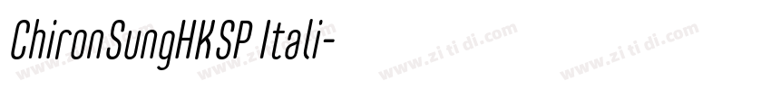 ChironSungHKSP Itali字体转换